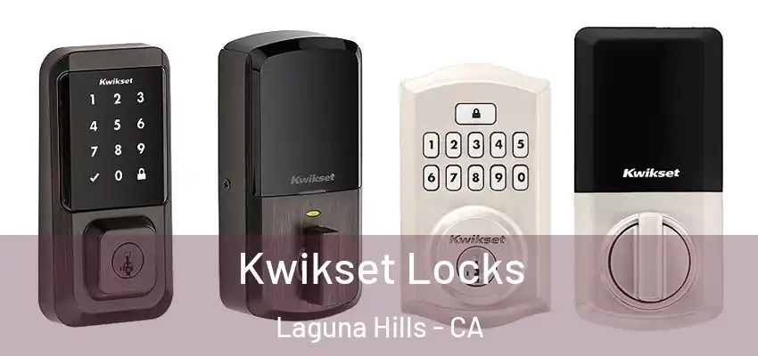  Kwikset Locks Laguna Hills - CA