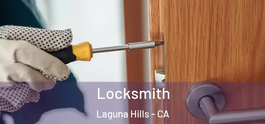  Locksmith Laguna Hills - CA