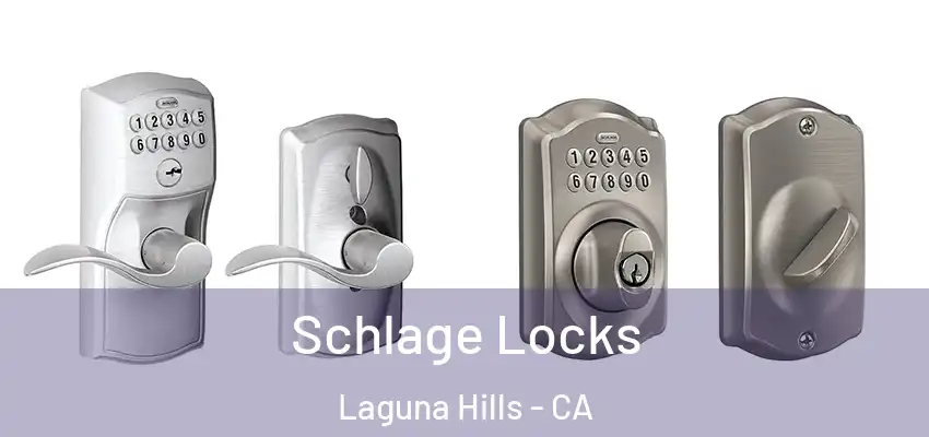  Schlage Locks Laguna Hills - CA