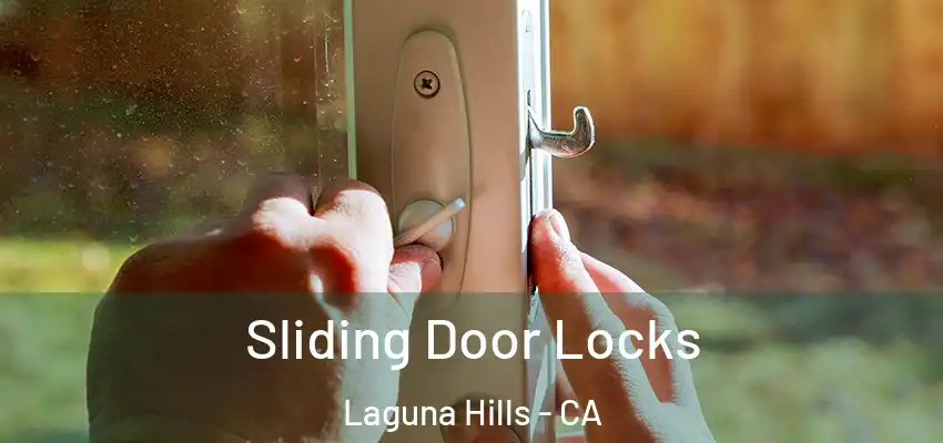 Sliding Door Locks Laguna Hills - CA
